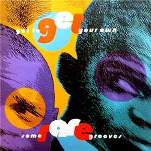 Various - Got To Get Your Own (Some Rare Grooves)