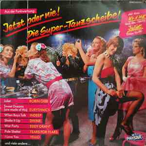 Various - Jetzt Oder Nie! - Die Super-Tanzscheibe!