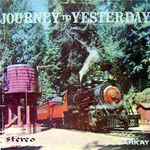 Various - Journey To Yesterday