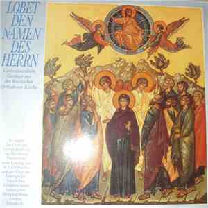 Various - Lobet Den Namen Des Herren - Gottesdienstliche Gesänge Aus Der Ru ...