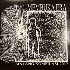 Various - Membuka Era - Sintang Kompilasi 2017