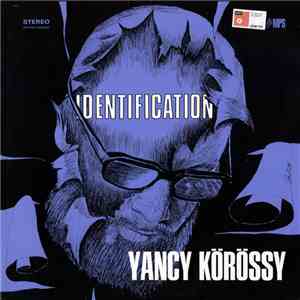 Yancy Körössy - Identification