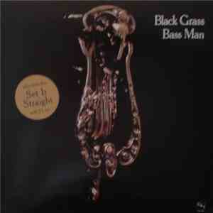 Black Grass - Bass Man
