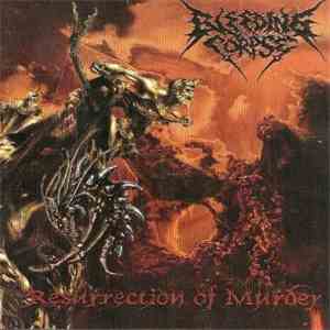 Bleeding Corpse - Resurrection Of Murder