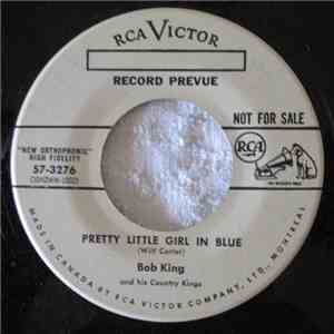 Bob King - Pretty Little Girl In Blue / Forth Worth Jail