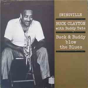 Buck Clayton With Buddy Tate - Buck & Buddy Blow The Blues