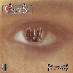 Cherry Street - Squeeze It Dry