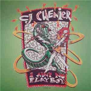 C.J. Chenier - I Ain't No Playboy