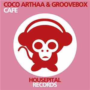 Coco Arthaa & Groovebox  - Cafe