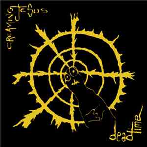 Creaming Jesus - Dead Time
