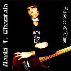 David T. Chastain - Prisoner Of Time