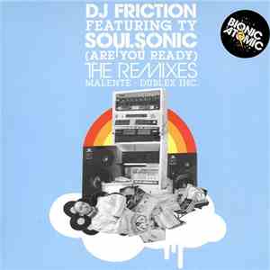 DJ Friction  Featuring Ty - Soulsonic (Are You Ready)