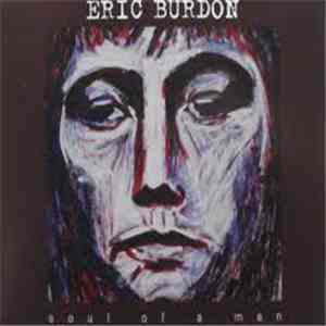 Eric Burdon - Soul Of A Man