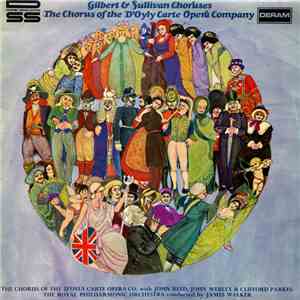 Gilbert & Sullivan, The Chorus Of The D'Oyly Carte Opera Company - Gilbert ...
