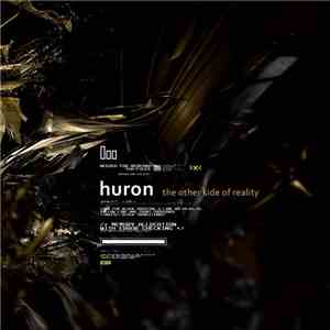 Huron - The Other Side Of Reality