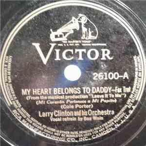 Larry Clinton And His Orchestra - My Heart Belongs To Daddy / Most Gentleme ...
