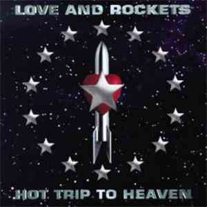 Love And Rockets - Hot Trip To Heaven