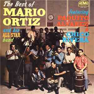 Mario Ortiz And His All Star Band Featuring Paquito Alvarez & Chico Rivera ...