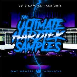 Mat Weasel, Tanukichi - The Ultimate Hardtek Samples