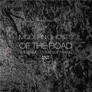 Modern Ghosts Of The Road - There Will Come Soft Rains