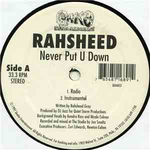 Rahsheed - Never Put U Down
