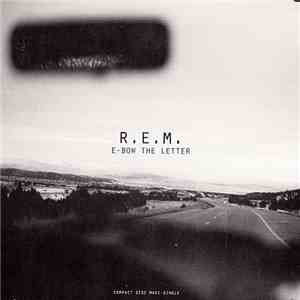 R.E.M. - E-bow The Letter