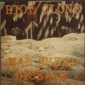 Riot/Clone - Mad Sheep Disease