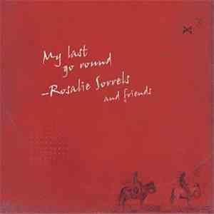 Rosalie Sorrels And Friends - My Last Go Round