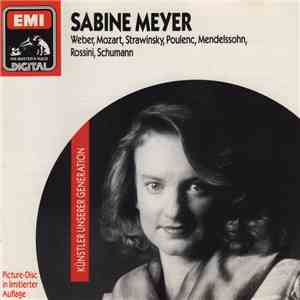 Sabine Meyer - Weber, Mozart, Strawinsky, Poulenc, Mendelssohn, Rossini, Sc ...