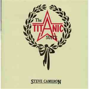 Steve Cameron - Titanic Suite