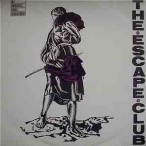 The Escape Club - I Will Be There