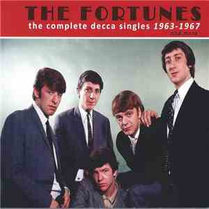 The Fortunes - The Complete Decca Singles 1963-1967