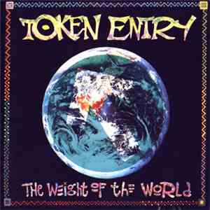 Token Entry - The Weight Of The World