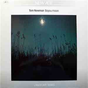 Tom Newman - Bayou Moon