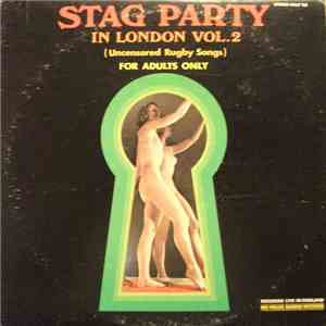 Unknown Artist - Stag Party in London Vol. 2 (Uncensored Rugby Songs)