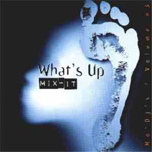 Various - What's Up Mix-It: Mo' DJ's / Volume # 3