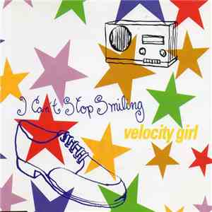 Velocity Girl - I Can't Stop Smiling