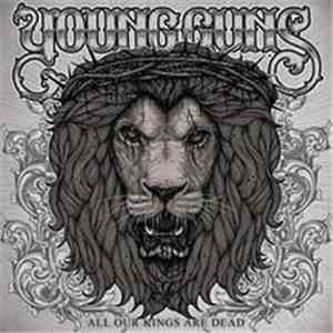 Young Guns  - All Our Kings Are Dead