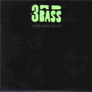 3rd Bass - The Gas Face