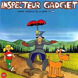 Apollo , Haïm Saban, Shuki Levy - Inspecteur Gadget (Bande Originale De La  ...