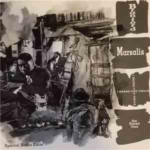 Branford Marsalis - I Heard You Twice The First Time-Edits