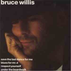 Bruce Willis - Save The Last Dance For Me