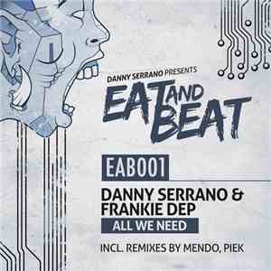 Danny Serrano & Frankie Dep - All We Need EP