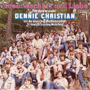 Dennie Christian - Freundschaft Und Liebe (Vrijheid En Vrede)
