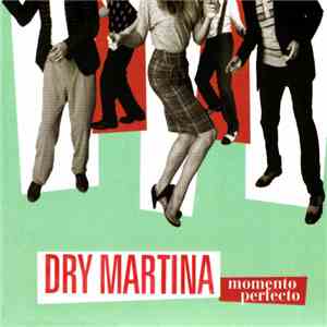 Dry Martina - Momento Perfecto