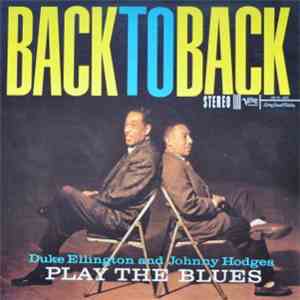Duke Ellington / Johnny Hodges - Back To Back (Duke Ellington And Johnny Ho ...