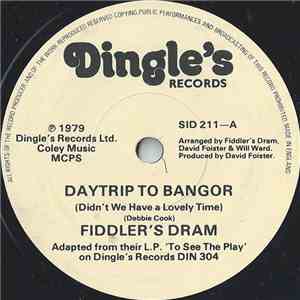 Fiddler's Dram - Daytrip To Bangor (Didn't We Have A Lovely Time)