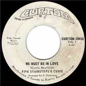 Five Stairsteps & Cubie - We Must Be In Love / Little Young Lover