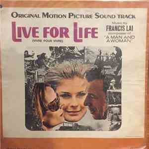 Francis Lai - Live For Life (Vivre Pour Vivre) - Original Motion Picture Soundtrack