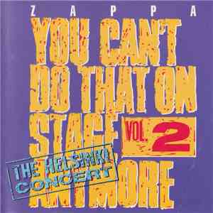 Frank Zappa - You Can't Do That On Stage Anymore Vol. 2 - The Helsinki Conc ...
